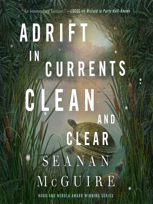 Title details for Adrift in Currents Clean and Clear by Seanan McGuire - Wait list